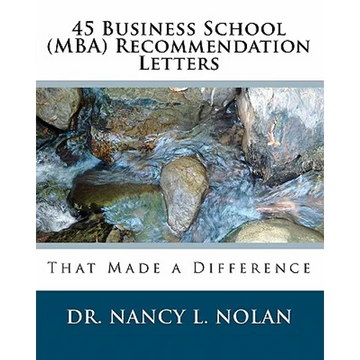 45 Business School (MBA) Recommendation Letters: That Made a Difference - Paperback