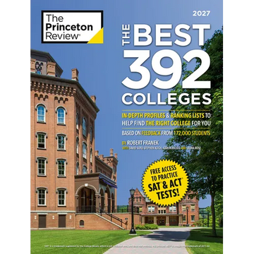 The Best 392 Colleges, 2027: In-Depth Profiles & Ranking Lists to Help Find the Right College for You - Paperback