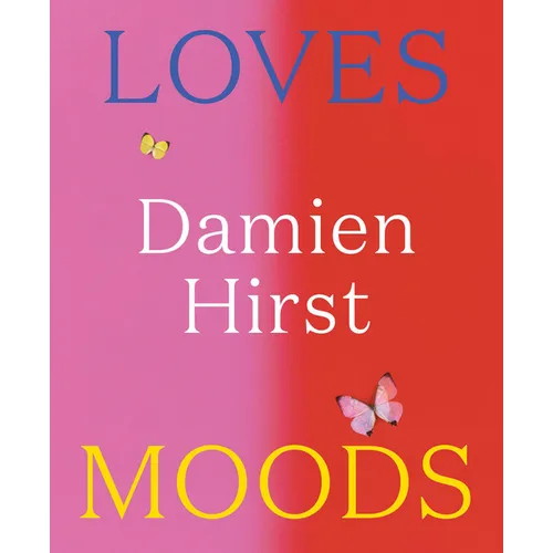 Damien Hirst: Loves Moods