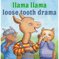 Llama Llama Loose Tooth Drama