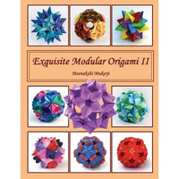 Exquisite Modular Origami II - Paperback