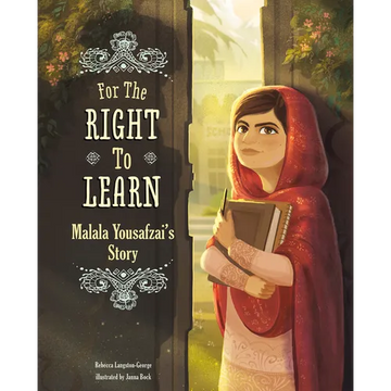 For the Right to Learn: Malala Yousafzai's Story - Paperback