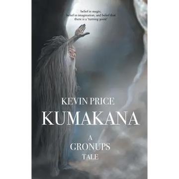 Kumakana: A Gronups Tale - Paperback