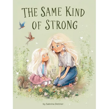 Same Kind of Strong - Hardcover