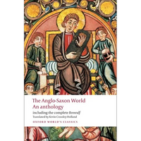 The Anglo-Saxon World: An Anthology - Paperback