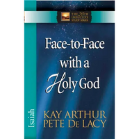 Face-To-Face with a Holy God: Isaiah - Paperback