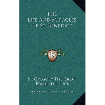 The Life And Miracles Of St. Benedict - Hardcover