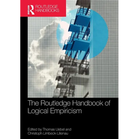 The Routledge Handbook of Logical Empiricism - Paperback