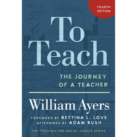 To Teach: The Journey of a Teacher - Paperback