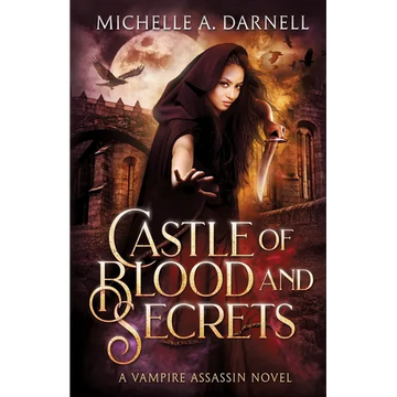 Castle of Blood and Secrets: A Vampire Assassin Novel - Paperback