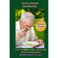 Swallowing Disorders: Managing Dysphagia In The Elderly