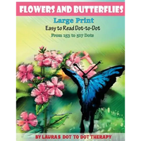 Flowers And Butterflies- Large Print Easy To Read Dot-to-Dot: From 153 to 527 Dots - Paperback