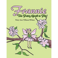 Frannie: The Fairy Afraid to Fly