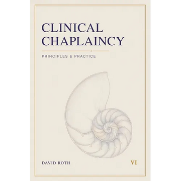 Clinical Chaplaincy: Principles & Practice - Paperback