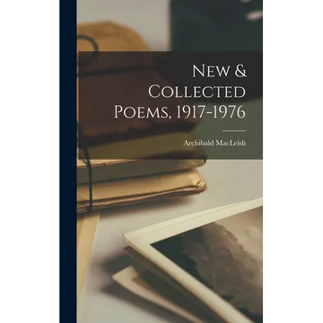 New & Collected Poems, 1917-1976 - Hardcover