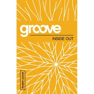 Groove: Inside Out Student Journal - Paperback