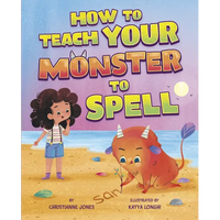 How to Teach Your Monster to Spell - Library Binding