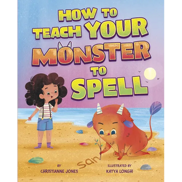 How to Teach Your Monster to Spell - Library Binding