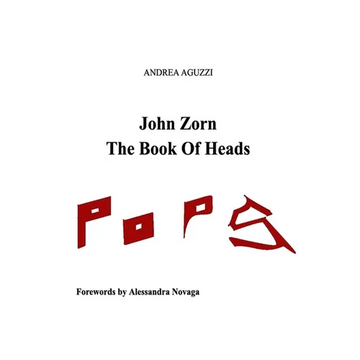 John Zorn The Book Of Heads - Paperback