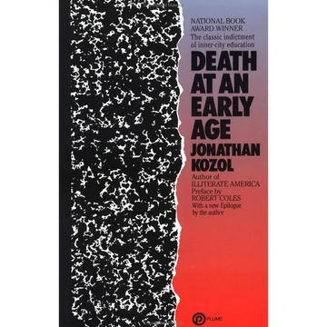 Death at an Early Age: The Classic Indictment of Inner-City Education (National Book Award Winner) - Paperback
