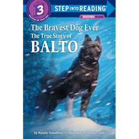 The Bravest Dog Ever: The True Story of Balto - Paperback