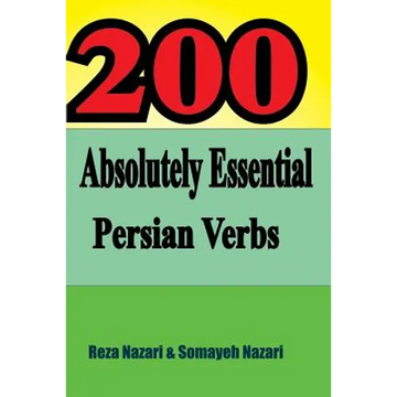 200 Absolutely Essential Persian Verbs - Paperback