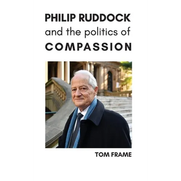 Philip Ruddock and the Politics of Compassion - Hardcover