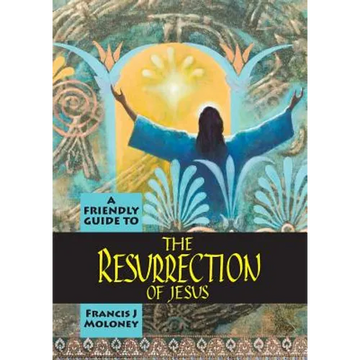 Friendly Guide to the Resurrection of Jesus - Paperback
