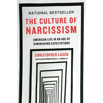 The Culture of Narcissism: American Life in an Age of Diminishing Expectations - Paperback