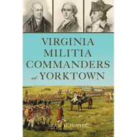 Virginia Militia Commanders at Yorktown - Paperback