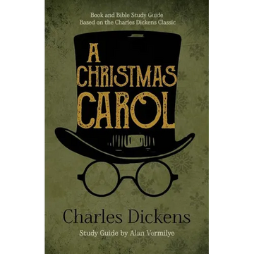 A Christmas Carol: Book and Bible Study Guide Based on the Charles Dickens Classic A Christmas Carol - Paperback