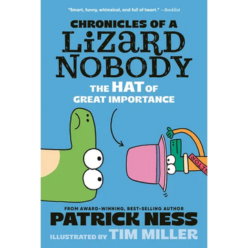 Chronicles of a Lizard Nobody: The Hat of Great Importance - Paperback