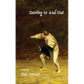 Darting In and Out