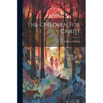 The Children For Christ - Paperback
