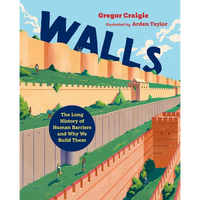 Walls: The Long History of Human Barriers and Why We Build Them - Hardcover