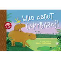 Wild about Capybaras: Toon Level 1 - Hardcover