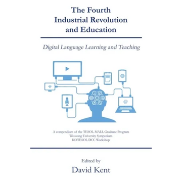 The Fourth Industrial Revolution and Education: Digital Language Learning and Teaching - Paperback