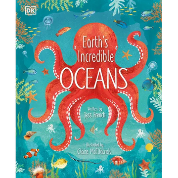 Earth's Incredible Oceans - Hardcover