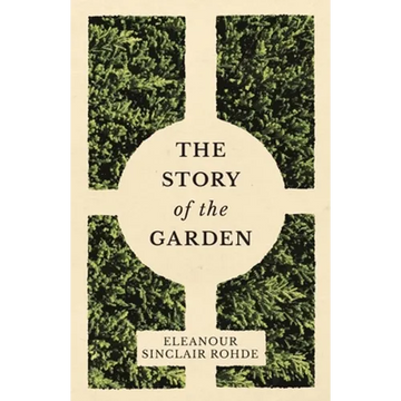The Story of the Garden - Paperback