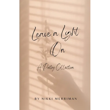 Leave A Light On: A Collection of Poems - Paperback