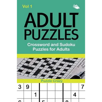 Adult Puzzles: Crossword and Sudoku Puzzles for Adults Vol 1 - Paperback