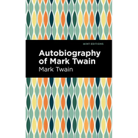Autobiography of Mark Twain - Paperback