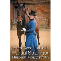Bittersweet Farm 11: Partial Stranger - Paperback