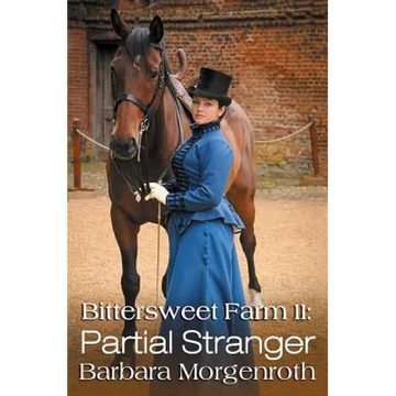 Bittersweet Farm 11: Partial Stranger - Paperback