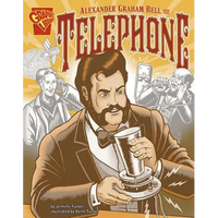 Alexander Graham Bell and the Telephone - Paperback