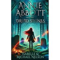 Annie Abbott and the Druid Stones - Paperback