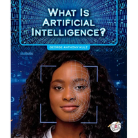 What Is Artificial Intelligence? - Library Binding