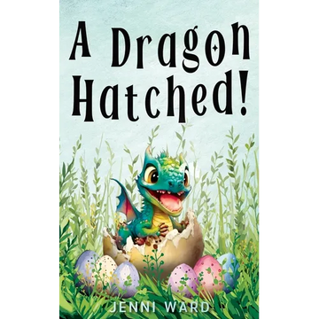 A Dragon Hatched! - Paperback