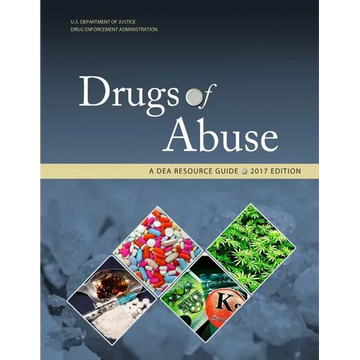 Drugs of Abuse, A DEA Resource Guide: 2017 Edition - Paperback