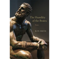 The Humility of the Brutes: Poems - Paperback